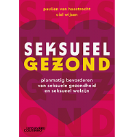 Het boek 'Seksueel gezond' door Paulien van Haastrecht en Ciel Wijsen